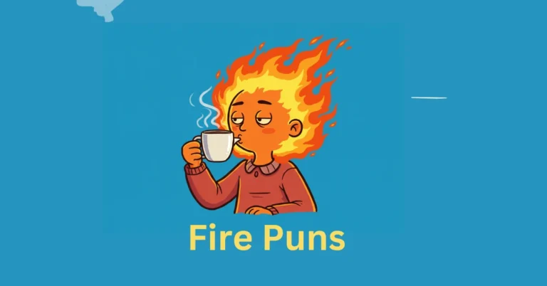 Fire puns