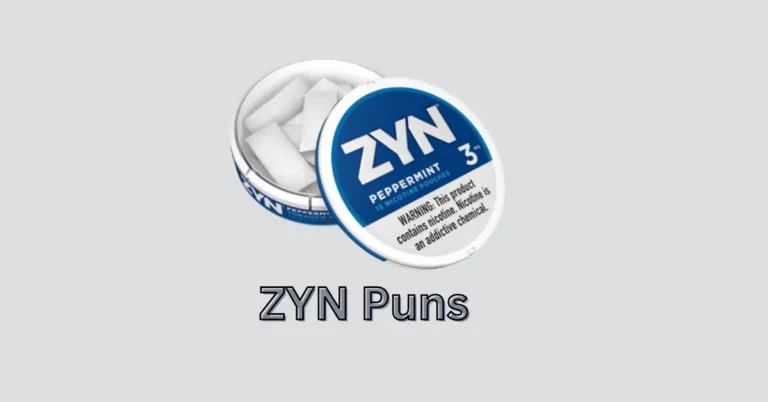 ZYN Puns