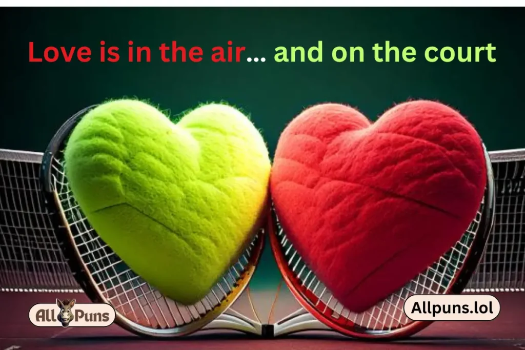 100+Tennis Puns That Will Ace Your Day tenni-love-puns